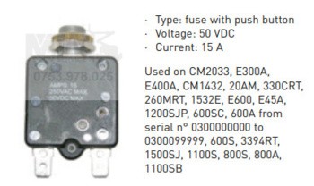 Siguranta cu buton 50VDC 15A nacela JLG CM2033 E300A E400A CM1432 20AM 330CRT 260MRT 1532E E600 E45A 1200SJP 600SC 600A 600S 3394RT 1500SJ 1100S 800S 800A 1100SB / JLG fuse with push button